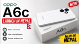 OPPO A6c Phone is More Expensive in Nepal – Here’s Why